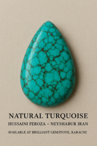 The Rare Beauty of Neyshabur Turquoise (Hussaini Feroza) – A Complete Guide