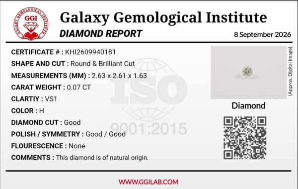 Digital image of a Galaxy Gemological Institute Diamond Report (Certificate # KHI2609940181) dated September 8, 2026, detailing a 0.07 Carat Round Brilliant Cut Natural Diamond with H color and VS1 clarity.