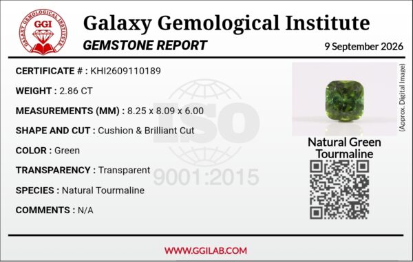 Digital image of a Galaxy Gemological Institute Gemstone Report (Certificate # KHI2609110189) dated September 9, 2026, detailing a 2.86 Carat Cushion & Brilliant Cut Natural Green Tourmaline with transparent clarity.