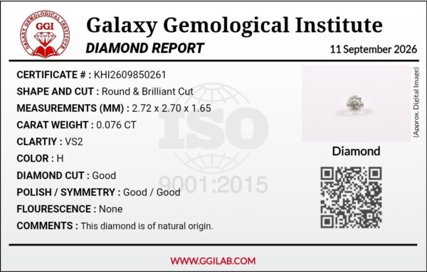 Digital image of a Galaxy Gemological Institute Diamond Report (Certificate # KHI2609850261) dated September 11, 2026, detailing a 0.076 Carat Round Brilliant Cut Natural Diamond with H color and VS2 clarity.