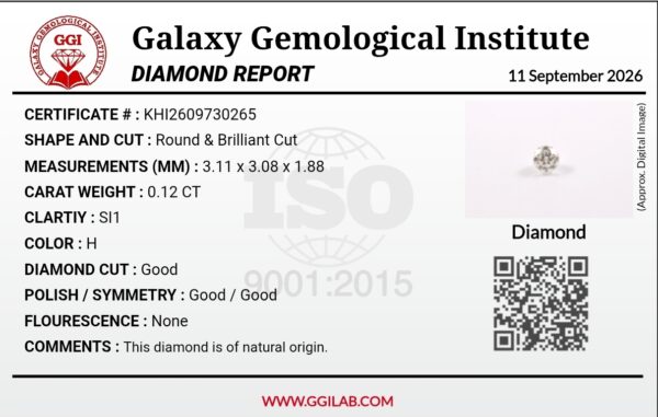Digital image of a Galaxy Gemological Institute Diamond Report (Certificate # KHI2609730265) dated September 11, 2026, detailing a 0.12 Carat Round Brilliant Cut Natural Diamond with H color and SI1 clarity.