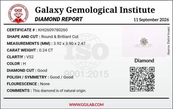Digital image of a Galaxy Gemological Institute Diamond Report (Certificate # KHI2609780260) dated September 11, 2026, detailing a 0.24 Carat Round Brilliant Cut Natural Diamond with H color and VS2 clarity.