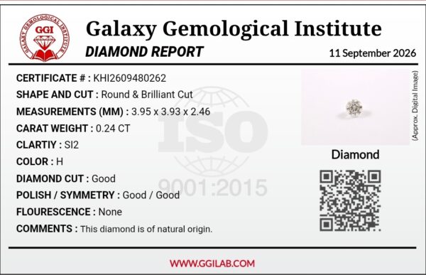 Digital image of a Galaxy Gemological Institute Diamond Report (Certificate # KHI2609480262) dated September 11, 2026, detailing a 0.24 Carat Round Brilliant Cut Natural Diamond with H color and SI2 clarity.